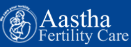 Aastha Fertility Care