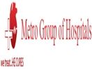 Metro Hospitals & Heart Institute (Multispeciality Wing) Noida, 