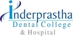 Inderprastha Dental College & Hospital