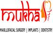 Mukha Maxillofacial Surgery and Dental Implant Center