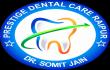 Prestige Dental Care Raipur