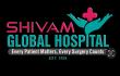 Shivam Global Hospital Pvt. Ltd